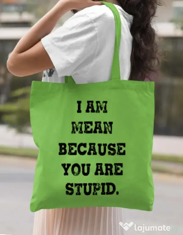 Sacosa din panza I am mean Verde mar