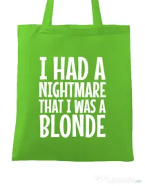 Sacosa din panza I had a nightmare Blonde Verde mar