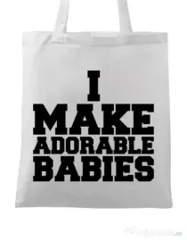 Sacosa din panza I make adorable babies Alb