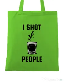 Sacosa din panza I shot people Verde mar