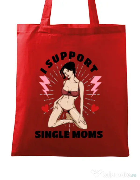 Sacosa din panza I Support Single Moms Rosu