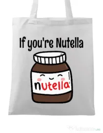 Sacosa din panza If you are nutella Alb