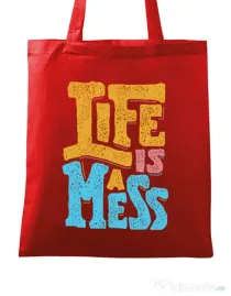 Sacosa din panza Life Is A Mess Rosu