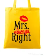 Sacosa din panza Mrs always right Galben