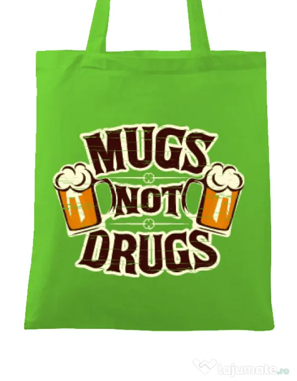 Sacosa din panza Mugs not drugs Verde mar