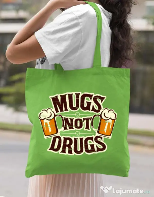 Sacosa din panza Mugs not drugs Verde mar