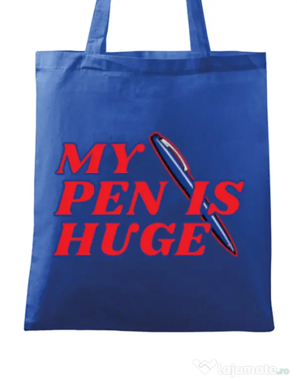Sacosa din panza My pen is huge Albastru regal