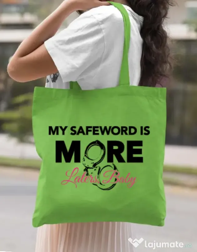 Sacosa din panza My safeword is more Verde mar