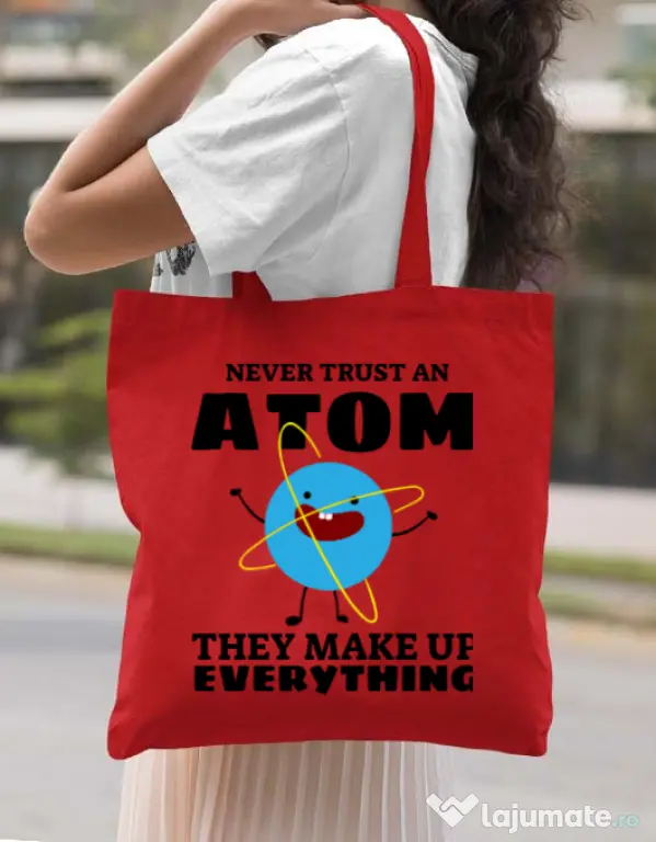Sacosa din panza Never trust an atom Rosu