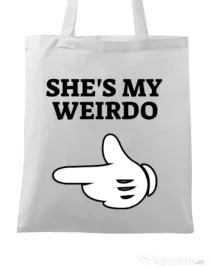 Sacosa din panza She's my weirdo Alb