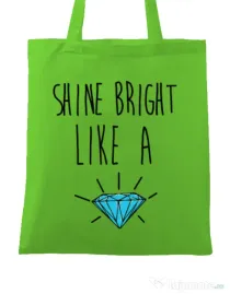 Sacosa din panza Shine bright like a diamond Verde mar