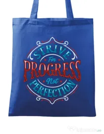Sacosa din panza Strive For Progress Not Perfection Albastru regal