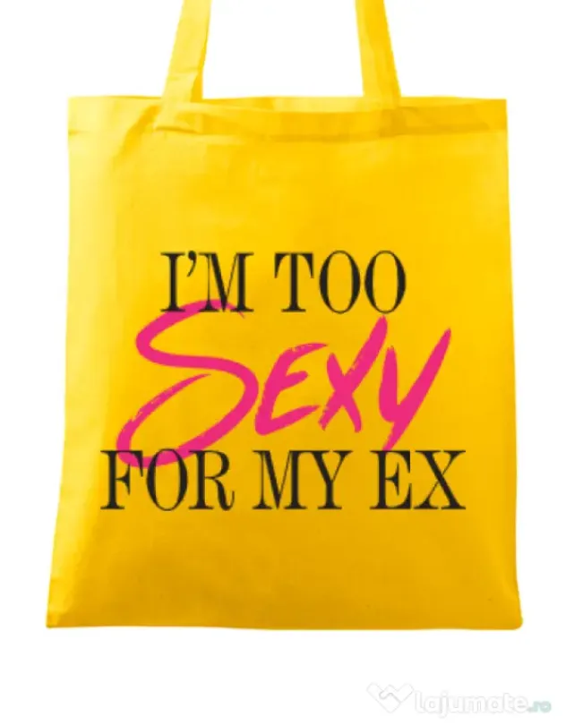 Sacosa din panza Too sexy for my ex Galben