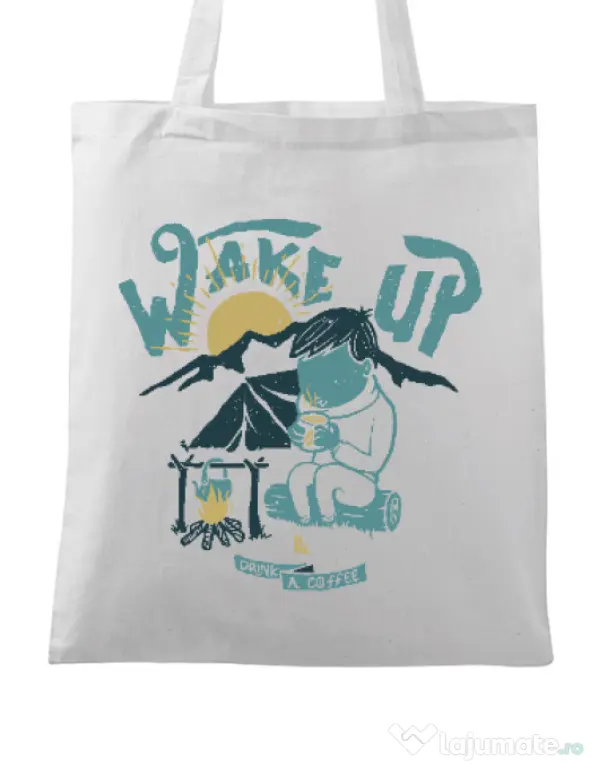 Sacosa din panza Wake up and drink a coffee Alb