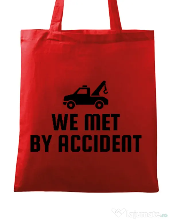 Sacosa din panza We met by accident Rosu