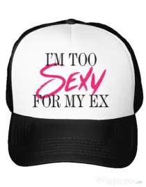 Sapca personalizata Too sexy for my ex Alb