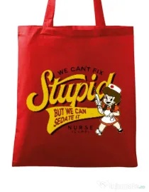 Sacosa din panza Can\'t fix stupid Rosu