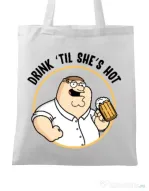 Sacosa din panza Drink til she is hot Alb