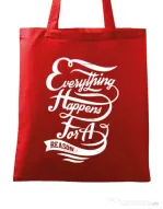 Sacosa din panza Everything happens for a reason Rosu