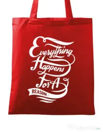Sacosa din panza Everything happens for a reason Rosu