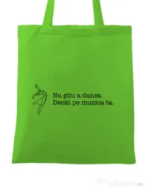 Sacosa din panza Nu stiu a dansa Verde mar