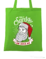 Sacosa din panza Only santa can judge me Verde mar