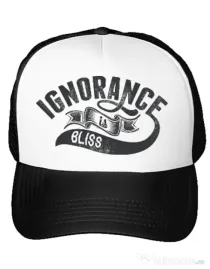 Sapca personalizata Ignorance is bliss Alb