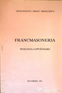 Broșură de colecție. FRANCMASONERIA, Teologia luptătoare