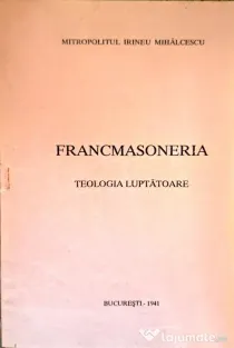 Broșură de colecție. FRANCMASONERIA, Teologia luptătoare