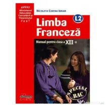 Manual pentru limba franceza, clasa 12-a, Limba moderna 2 - Nicoleta Ibram