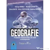 Manual Geografie pentru clasa a 11-a - George Erdeli, Nicolae Ilinca, Elena Matei, Silviu Costache, Catalina Serban