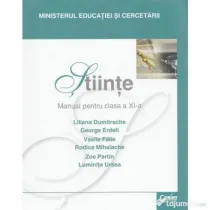 Stiinte. Manual pentru clasa a 11-a - Liliana Dumitrache