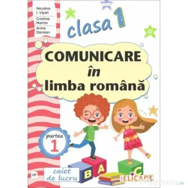 Comunicare in limba romana pentru clasa 1. Partea 1 (CP) - Niculina-Ionica Visan