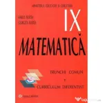 Manual Matematica pentru clasa 9 Trunchi Comun + Curriculum Diferentiat - Marius Burtea