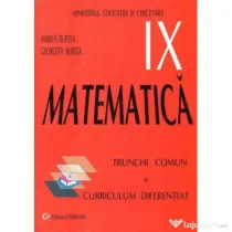 Manual Matematica pentru clasa 9 Trunchi Comun + Curriculum Diferentiat - Marius Burtea