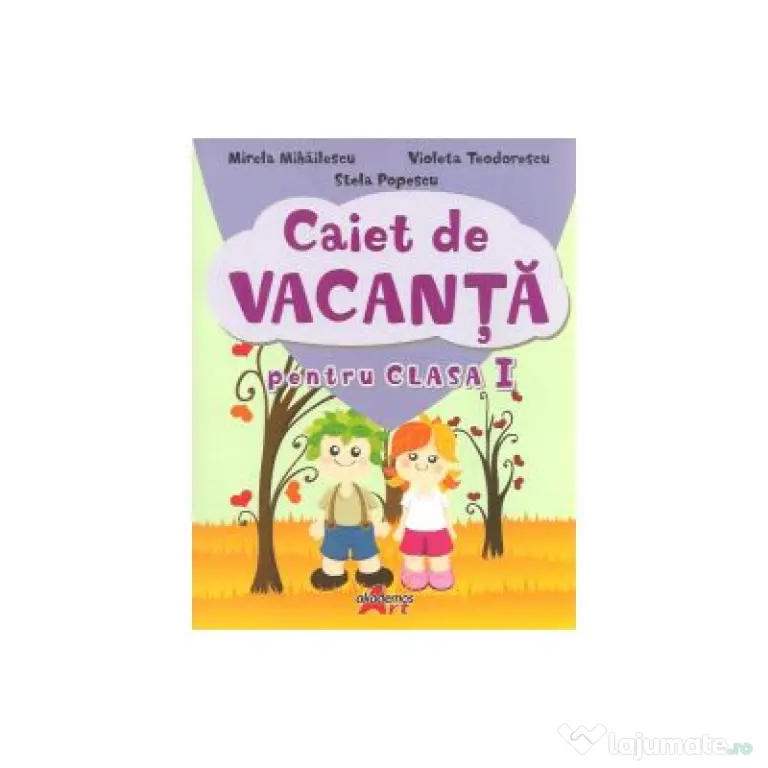 Caiet de vacanta pentru clasa I - Mirela Maldaeanu, Stela Popescu