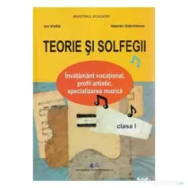 Teorie si solfegii - Clasa 1 - Manual - Ion Vintila, Valentin Gabrielescu