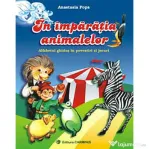 In imparatia animalelor. Clasa I. Alfabetul ghidus in povestiri si jocuri - Anastasia Popa