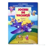 Jocuri de vacanta - Nivelul 1, 3-5 ani - Livia Andreescu
