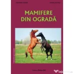 Mamifere din ograda - Stefania Udrea, Daniela Dosa