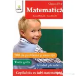 Matematica clasa a 4-a. 700 de probleme si exercitii. Editie actualizata - Eduard Dancila