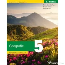 Geografie. Manual pentru clasa a 5-a - Diana Alexandra Popovici