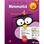 Matematica. Teste pentru clasa a 4-a - Ecaterina Bonciu