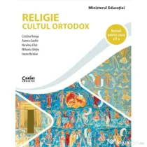 Manual de religie pentru clasa a 5-a. Cultul ortodox - Cristina Benga