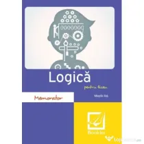 Memorator de logica pentru liceu - Magda Ilas