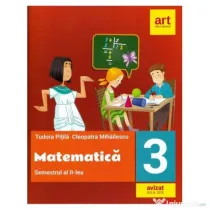 Matematica pentru clasa a 3-a. Semestrul al 2-lea - Tudora Pitila