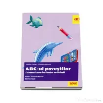 ABC-ul povestilor. Comunicare in limba romana pentru clasa pregatitoare, semestrul I - Camelia Coman