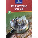 Atlas istoric scolar. Clasele 9-12