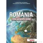 Romania. Atlas geografic scolar - Ana-Maria Marin