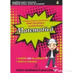 Matematica clasa a 4-a. Pregatirea pentru concursuri, olimpiade scolare, centre de excelenta - Georgiana Gogoescu